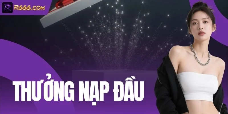 Thưởng Nạp Đầu